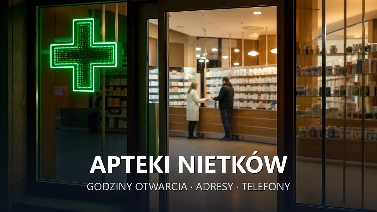 Apteki Nietków, gmina Czerwieńsk, powiat zielonogórski - adresy, telefony, godziny otwarcia