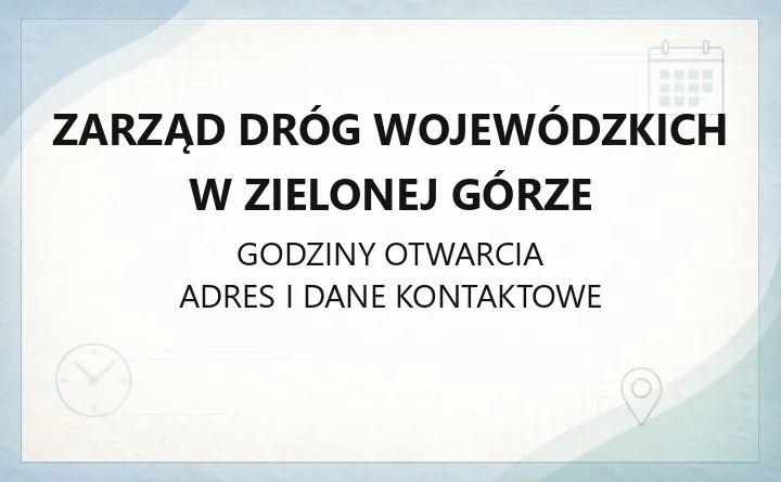 Zarząd Dróg Wojewódzkich w Zielonej Górze - kontakt, zgłaszanie szkód i przeprawy promowe