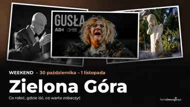 Co robić w weekend w Zielonej Górze? Wydarzenia 30 października – 1 listopada – okładka przeglądu weekendowego