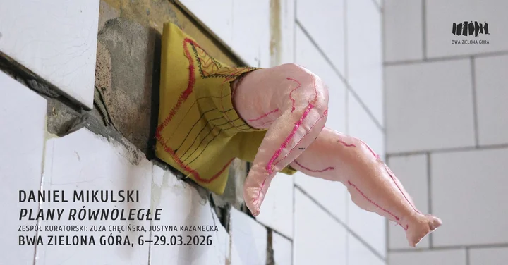 Grafika promocyjna wydarzenia Daniel Mikulski „Plany równoległe” — tekstylne instalacje w BWA Zielona Góra