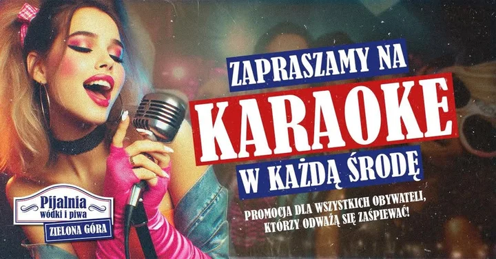 Grafika promocyjna wydarzenia KARAOKE NIGHT w Pijalni Wódki i Piwa Zielona Góra