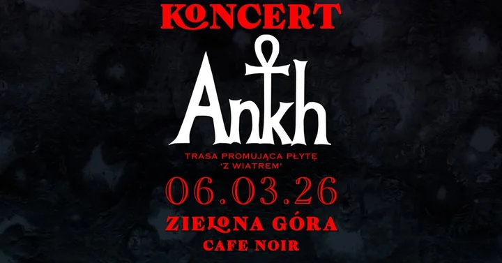 Grafika promocyjna wydarzenia Koncert ANKH w Zielonej Górze — Trasa promująca płytę „Z Wiatrem”