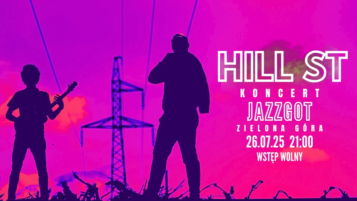 Grafika promocyjna wydarzenia Koncert duetu HILL ST w Zielonej Górze