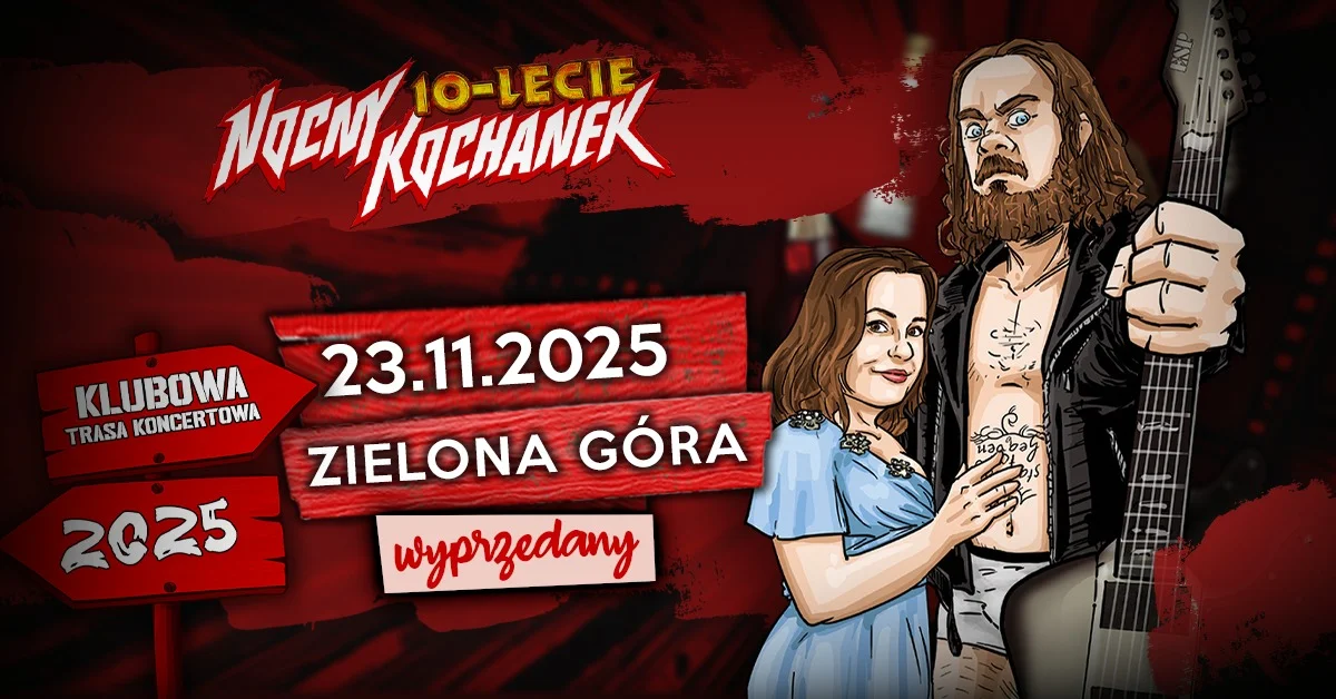 Grafika promocyjna wydarzenia Koncert jubileuszowy zespołu Nocny Kochanek w Zielonej Górze