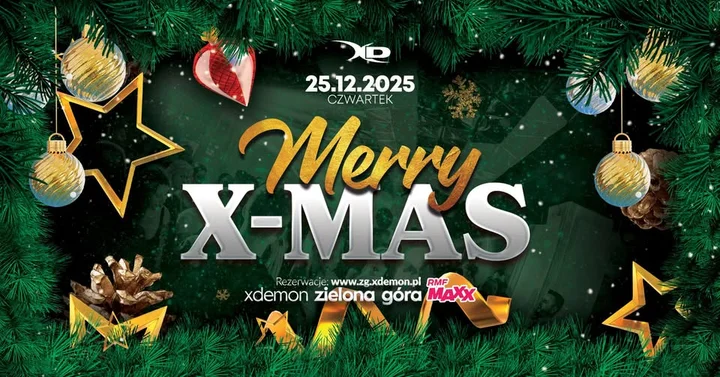 Grafika promocyjna wydarzenia Merry X-MAS | X-Demon Zielona Góra — świąteczna impreza taneczna 25 grudnia