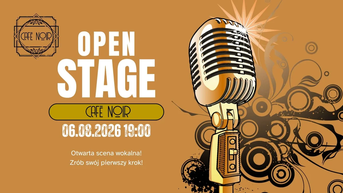 Grafika promocyjna wydarzenia Open Stage I w Cafe Noir