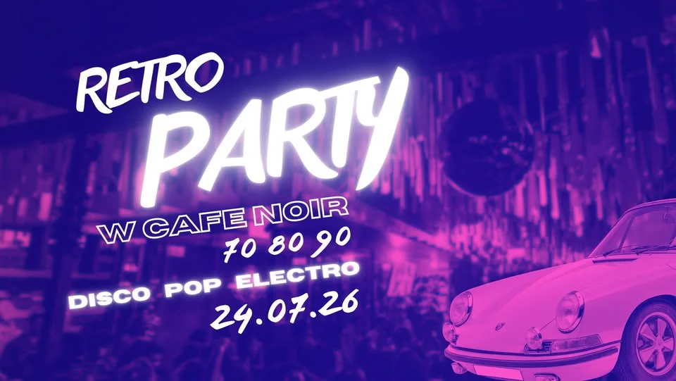Grafika promocyjna wydarzenia Retro Party I Disco 70s 80s 90s I 24.07 21:00 I Cafe Noir – taneczny wieczór