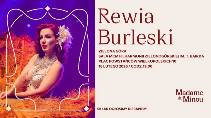 Grafika promocyjna wydarzenia Rewia Burleski Madame de Minou — Sala MCM, Zielona Góra, 18 lutego 2026