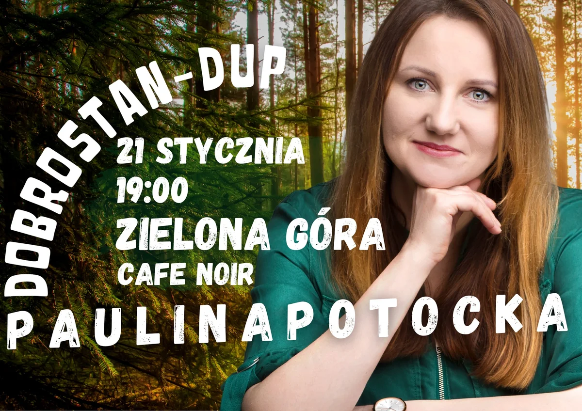 Grafika promocyjna wydarzenia Stand-up Pauliny Potockiej w Zielonej Górze – nowy program „Dobrostan”