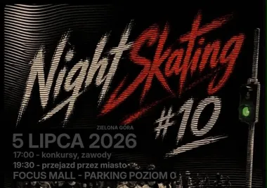 Grafika promocyjna wydarzenia #10 NightSkating Zielona Góra – nocny przejazd na rolkach wraca do miasta