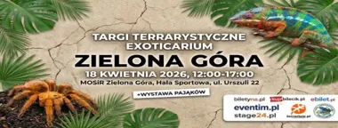 Grafika promocyjna wydarzenia EXOTICARIUM - Zielona Góra: targi terrarystyczne i wystawa pająków