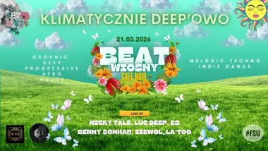 Grafika promocyjna wydarzenia Klimatycznie Deep’owo — Beat Wiosny w Cafe Noir (Zielona Góra)