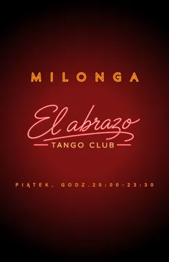 Grafika promocyjna wydarzenia Milonga w El Abrazo Tango Club – piątkowa parapetówka