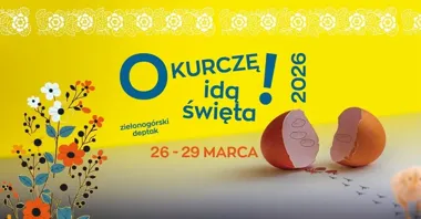 Grafika promocyjna wydarzenia O Kurczę! Idą święta! — wielkanocny deptak w Zielonej Górze
