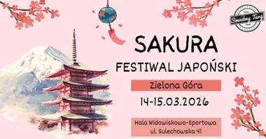 Grafika promocyjna wydarzenia Sakura Festiwal Japoński Zielona Góra — smak i kultura Japonii w mieście