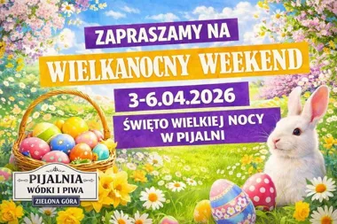 Grafika promocyjna wydarzenia Wielkanoc w Pijalni — świąteczny długi weekend w Pijalnia Wódki i Piwa