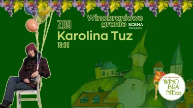 Grafika promocyjna wydarzenia Winobraniowe Granie: Karolina Tuz