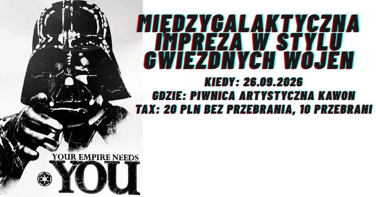 Grafika promocyjna wydarzenia YOUR EMPIRE NEEDS YOU – taneczna impreza