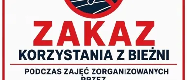 Na bieżni obowiązuje zakaz podczas zorganizowanych zajęć