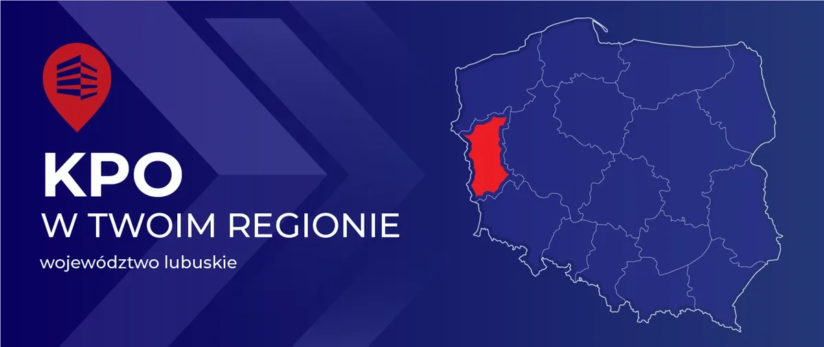 Grafika informacyjna z mapą Polski, na której zaznaczono województwo lubuskie, oraz napisem KPO w twoim regionie.