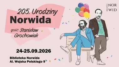 Plakat promujący obchody 205. urodzin Norwida z gościem Stanisławem Grochowiakiem w Bibliotece Norwida przy al. Wojska Polskiego 9 w dniach 24-25 września 2026